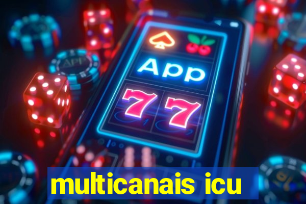 multicanais icu